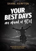 Your Best Days are ahead of you (eBook, ePUB)