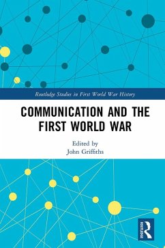 Communication and the First World War (eBook, ePUB)