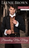 Persuading Miss Mary: A Pride and Prejudice Variation (Marrying Elizabeth, #4) (eBook, ePUB)
