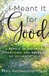 I Meant It for Good (eBook, ePUB) - Bild 1