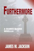 Furthermore: A Seamus McCree Novella (eBook, ePUB)
