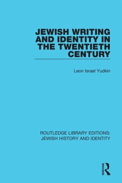 Jewish Writing and Identity in the Twentieth Century (eBook, ePUB) - Yudkin, Leon Israel