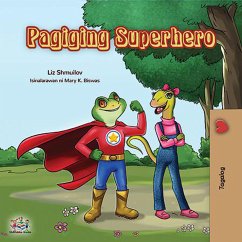 Pagiging Superhero (Tagalog Bedtime Collection) (eBook, ePUB)