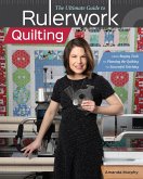 The Ultimate Guide to Rulerwork Quilting (eBook, ePUB)