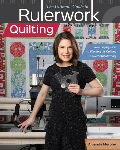 The Ultimate Guide to Rulerwork Quilting (eBook, ePUB)