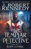 The Templar Detective and the Black Scourge (The Templar Detective Thrillers, #6) (eBook, ePUB)
