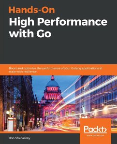 Hands-On High Performance with Go - Strecansky, Bob