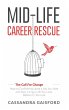 Mid-Life Career Rescue (The Call For... - Bild 1