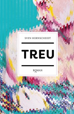 TREU (eBook, ePUB) - Hornscheidt, Sven