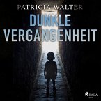 Dunkle Vergangenheit (Ungekürzt) (MP3-Download)