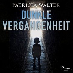 Dunkle Vergangenheit (Ungekürzt) (MP3-Download) - Walter, Patricia