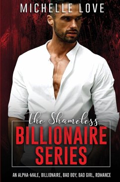 The Shameless Billionaire Series - Love, Michelle