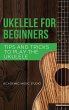 Ukulele for Beginners - Bild 1