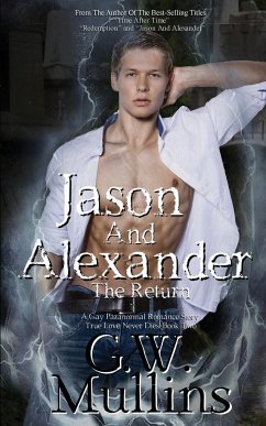 Jason And Alexander The Return - Mullins, G. W.