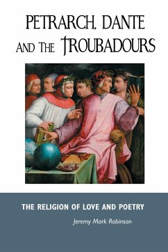 PETRARCH, DANTE AND THE TROUBADOURS