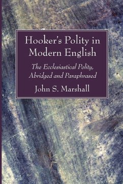 Hooker's Polity in Modern English - Marshall, John S.; Hooker, Richard