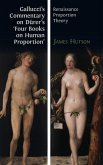 Gallucci's Commentary on Dürer's 'Four Books on Human Proportion'