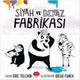 Siyah ve Beyaz Fabrikasi