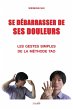 SE DEBARRASSER DE SES DOULEURS - Bild 1