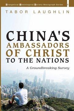 China's Ambassadors of Christ to the Nations - Laughlin, Tabor