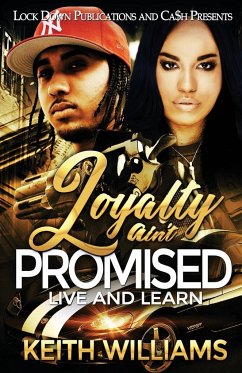 Loyalty Ain't Promised - Williams, Keith