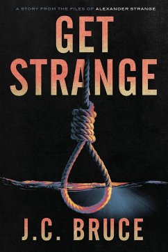 Get Strange - Bruce, J. C.