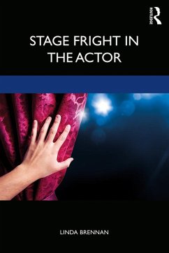 Stage Fright in the Actor (eBook, ePUB) - Brennan, Linda