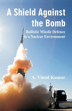 Shield Against the Bomb - Kumar, A Vinod