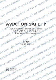 Aviation Safety, Human Factors - System Engineering - Flight Operations - Economics - Strategies - Management (eBook, PDF)
