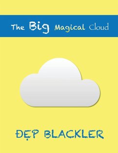 The Big Magical Cloud - Blackler, Dep