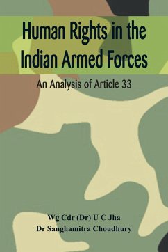Human Rights in the Indian Armed Forces - Jha, U C; Sanghamitra, Choudhury