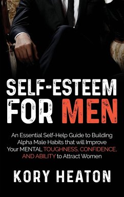 Self-Esteem for Men - Heaton, Kory