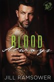 Blood Always Blood Always