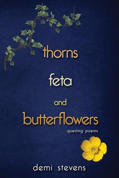 thorns, feta and butterflowers - Stevens, Demi