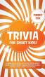 Trivia for Smart Kids! - Bild 1