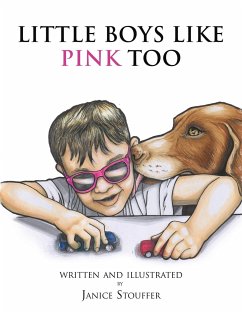 Little Boys Like Pink Too - Stouffer, Janice