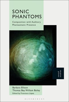 Sonic Phantoms (eBook, ePUB) - Ellison, Barbara; Bailey, Thomas Bey William