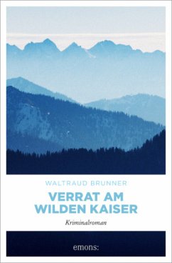 Verrat am Wilden Kaiser   (Mängelexemplar) - Brunner, Waltraud