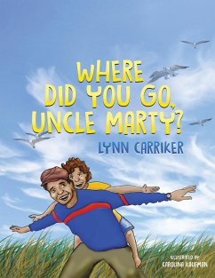 Where Did You Go, Uncle Marty? - Carriker, Lynn