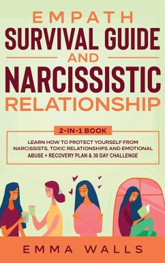 Empath Survival Guide and Narcissistic Relationship 2-in-1 Book - Walls, Emma; Tbd