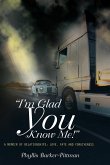 "I'm Glad You Know Me!" A Memoir of Relationships