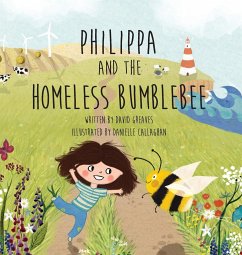 Philippa and The Homeless Bumblebee - Greaves, David