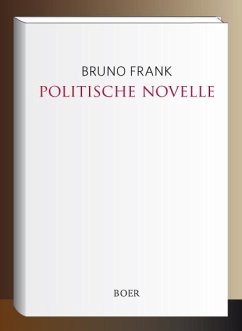 Politische Novelle - Frank, Bruno