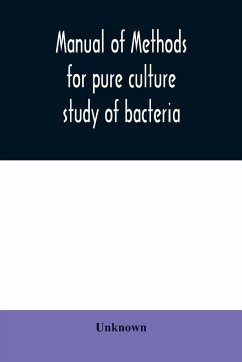 Manual of methods for pure culture study of bacteria - Unknown