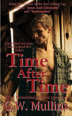 Time After Time A Gay Paranormal Western Love Story - Mullins, G. W.