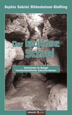 Der lautlose Schrei (eBook, ePUB) - Hildesheimer-Kießling, Sophia Gabriel
