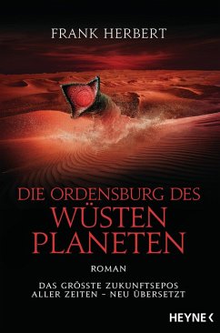 Die Ordensburg des Wüstenplaneten / Der Wüstenplanet Bd.6 (eBook, ePUB) - Herbert, Frank