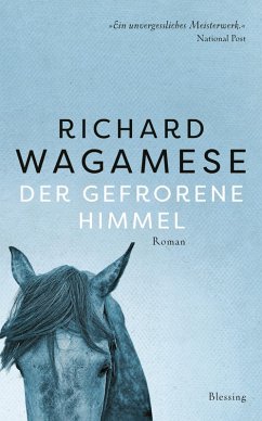 Der gefrorene Himmel (eBook, ePUB) - Wagamese, Richard