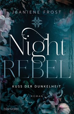 Kuss der Dunkelheit / Night Rebel Bd.1 (eBook, ePUB) - Frost, Jeaniene