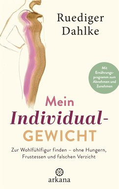 Mein Individualgewicht (eBook, ePUB) - Dahlke, Ruediger